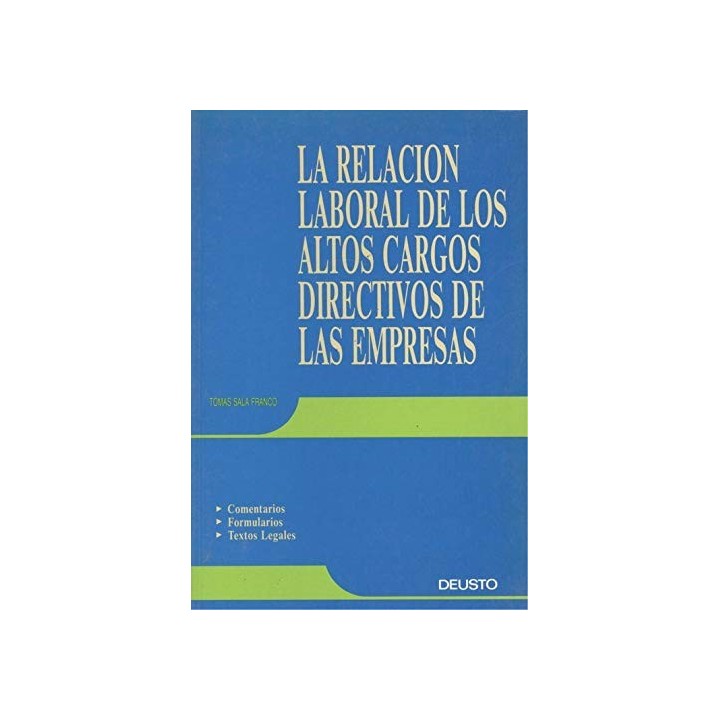 LA RELACION LABORAL DE LOS ALTOS CARGOS DIRECTIVOS DE LAS EMPRESAS.